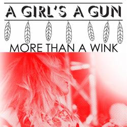 A Girl's A Gun : More Than a Wink